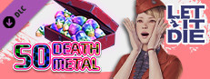 LET IT DIE -(Special)50 Death Metals- 022 Small Capsule Image