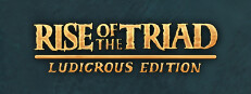 Rise of the Triad: Ludicrous Edition Banner