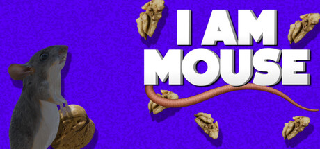 I Am Mouse