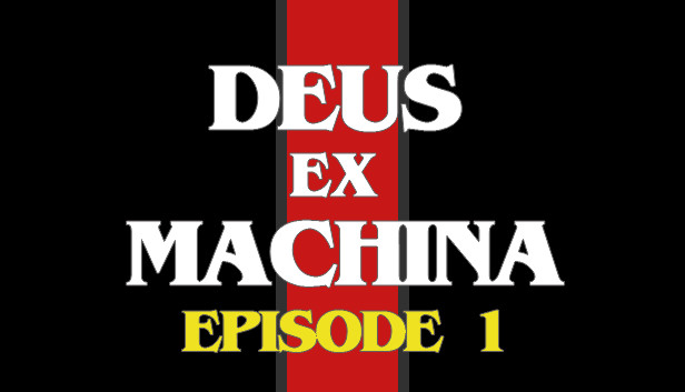 DEUS EX MACHINA: Episode 1 on Steam