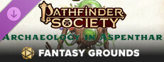 Fantasy Grounds - Pathfinder 2 RPG - Pathfinder Society Quest #6: Archaeology in Aspenthar Small Capsule Image