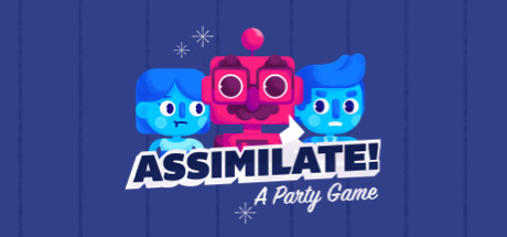 Assimilate! (A Party Game) Cheat Engine/CT