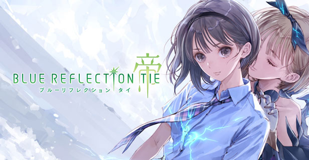 BLUE REFLECTION TIE/帝