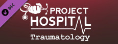Project Hospital - Traumatology Department