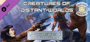 Fantasy Grounds - Foreven Worlds: Creatures of Distant Worlds
