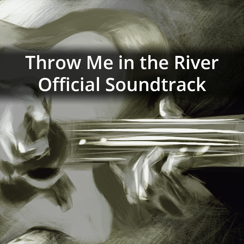 Throw Me in the River Official Soundtrack Featured Screenshot #1