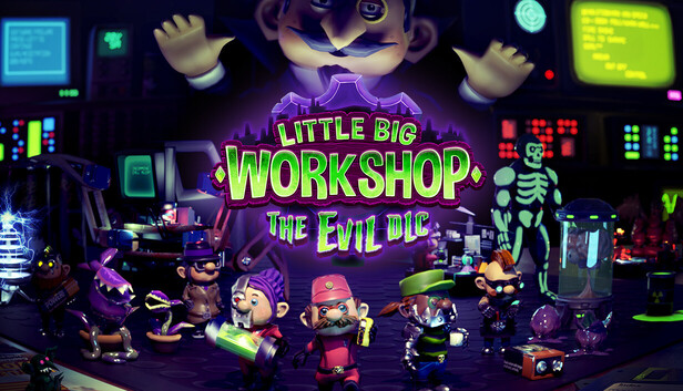 Little Big Workshop - The Evil DLC
