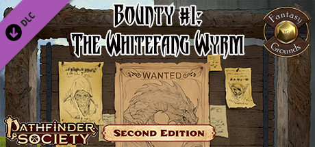 Fantasy Grounds - Pathfinder 2 RPG - Pathfinder Society Bounty #1: The Whitefang Wyrm Header Image