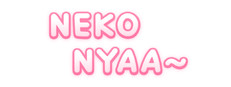 Neko Nyaa~