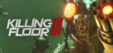 Killing Floor 3