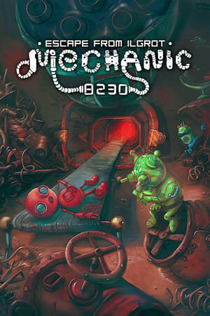Mechanic 8230: Escape from Ilgrot