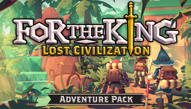 For The King Lost Civilization
