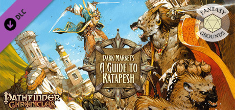 Fantasy Grounds - Pathfinder RPG - Chronicles: Dark Markets - A Guide to Katapesh Header Image