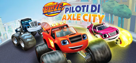 Blaze e le mega macchine: Piloti di Axle City