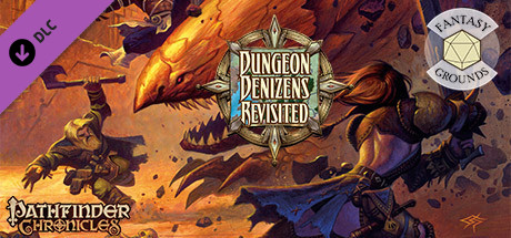 Fantasy Grounds - Pathfinder RPG - Chronicles: Dungeon Denizens Revisited Header Image