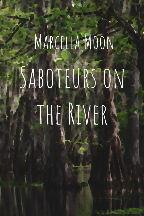Capa de Marcella Moon: Saboteurs on the River