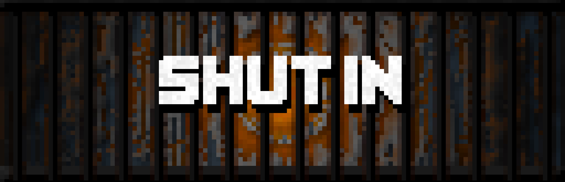 SHUT IN