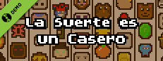 La Suerte es un Casero (DEMO)