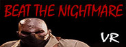 Beat the Nightmare – Evil Dreams Simulator VR