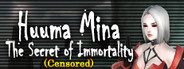 Huuma Mina: The Secret of Immortality (Censored)