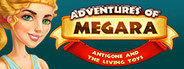 Adventures of Megara: Antigone and the Living Toys