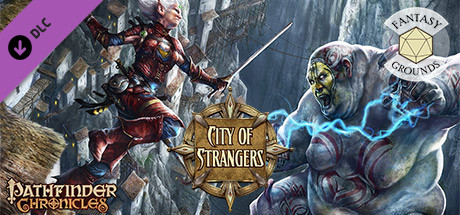 Fantasy Grounds - Pathfinder RPG - Chronicles: City of Strangers Header Image