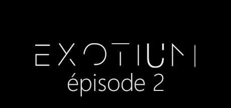 EXOTIUM - Episode 2 banner