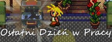 Ostatni Dzien w Pracy