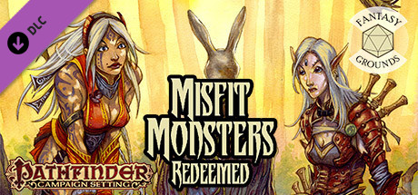 Fantasy Grounds - Pathfinder RPG - Campaign Setting: Misfit Monsters Redeemed Header Image