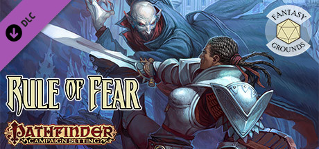 Fantasy Grounds - Pathfinder RPG - Campaign Setting: Rule of Fear Header Image