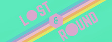 Lost & Round