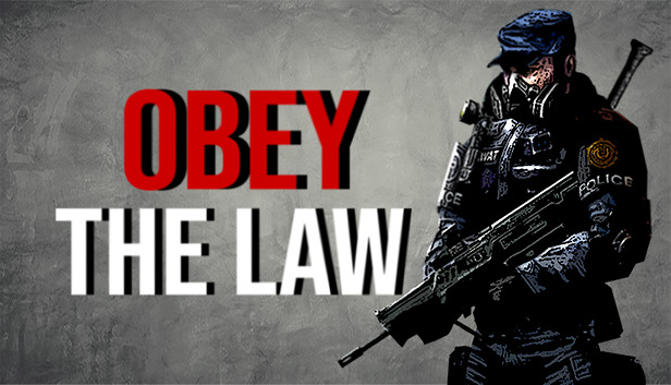 Obey The Law on Steam