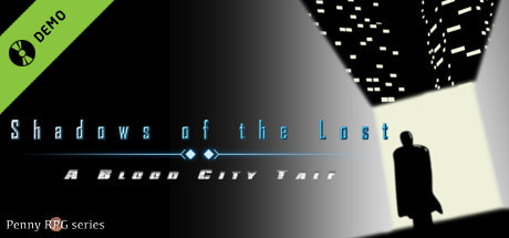 Penny RPG: Shadows of the Lost - A Blood City Tale Demo game cover
