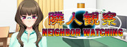 Neighbor Watching