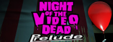 Night of the Video Dead - Prelude