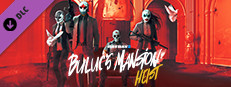 PAYDAY 2: Buluc's Mansion Heist