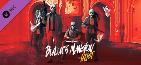 PAYDAY 2: Buluc's Mansion Heist banner image