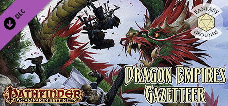 Fantasy Grounds - Pathfinder RPG - Campaign Setting: Dragon Empires Gazetteer Header Image
