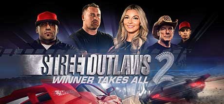 Street Outlaws 2: Winner Takes All banner image