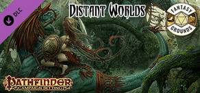 Fantasy Grounds - Pathfinder RPG - Campaign Setting: Distant Worlds