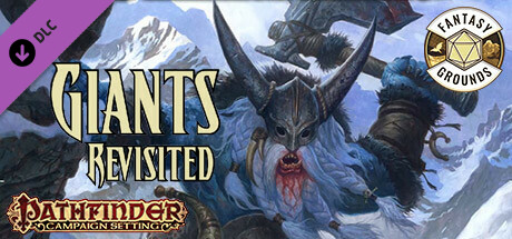 Fantasy Grounds - Pathfinder RPG - Campaign Setting: Giants Revisited Header Image