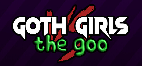 Goth Girls vs The Goo - similar game to YASG by PunkyRoo
