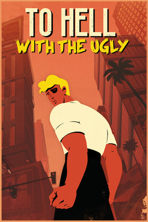 Cover art of To Hell With The Ugly