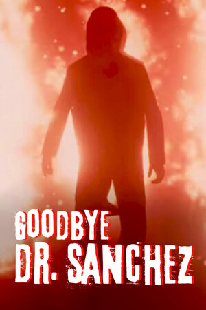 Goodbye Dr. Sanchez cover art