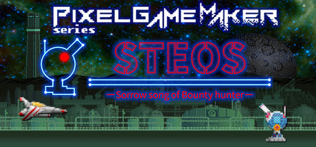 Pixel Game Maker Series STEOS -Sorrow song of Bounty hunter- Cover Image