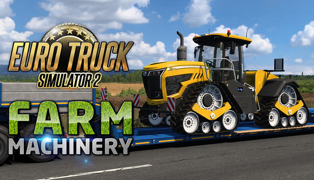 Euro Truck Simulator 2 - Farm Machinery