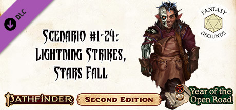 Fantasy Grounds - Pathfinder 2 RPG - Pathfinder Society Scenario #1-24: Lightning Strikes, Stars Fall banner image