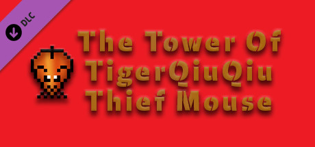 The Tower Of TigerQiuQiu Thief Mouse banner image