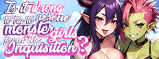 Is It Wrong To Try To Rescue Monster Girls From The Inquisition?
