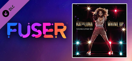 FUSER™ - Kat DeLuna ft. Elephant Man - "Whine Up" cover art